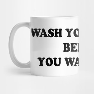 WASH YOUR HANDS Mug